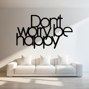 Frase Don't worry be happy